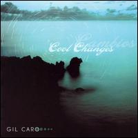Gil Caro - Cool Changes/Cambios lyrics