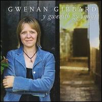 Gwenan Gibbard - Y Gwenith Gwynnaf lyrics