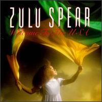 Zulu Spear - Welcome to the USA lyrics
