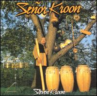Steve Kroon - Senor Kroon lyrics