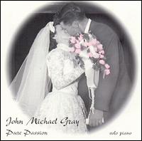 John Michael Gray - Pure Passion lyrics