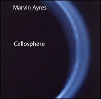 Marvin Ayres - Cellosphere lyrics