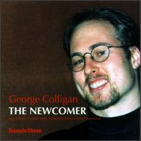 George Colligan - Newcomer lyrics
