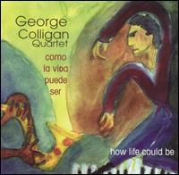George Colligan - Como La Vida Puede Ser (How Life Could Be) lyrics