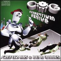 The Consortium of Genius - Free Brains & Dead Bodies lyrics