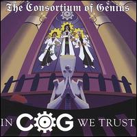 The Consortium of Genius - In C.O.G. We Trust lyrics