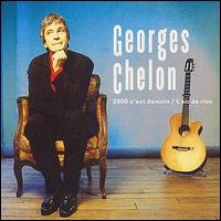 Georges Chelon - 2000 C'est Domain lyrics