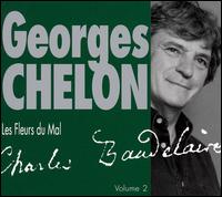 Georges Chelon - Les Fleurs Du Mal: Charles Baudelaire, Vol. 2 lyrics