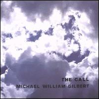 Michael William Gilbert - The Call lyrics