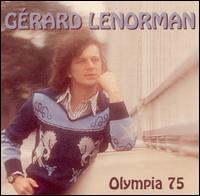 Grard Lenorman - Olympia 75 [live] lyrics