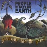 People from Earth - Growing up From the Ground lyrics