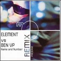 Elements vs Ben VP - Name and Number [Remix] lyrics