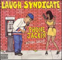 Laugh Syndicate - Phone Jackin' lyrics