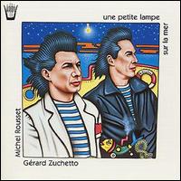 Gerard Zuchetto - Une Petite Lampe Sur La Mer lyrics