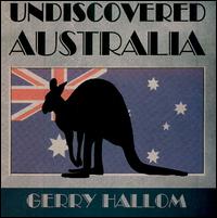 Gerry Hallom - Undiscovered Australia II lyrics