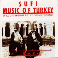 Kudsi Erguner - Sufi Music of Turkey lyrics