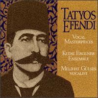 Kudsi Erguner - Vocal Masterpieces of Kemani Tatyos Efendi lyrics