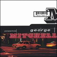 George Mitchell - Perspectives lyrics
