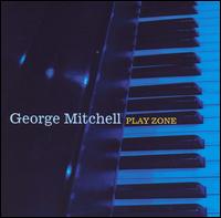 George Mitchell - Play Zone lyrics