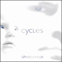 Ghost Circus - Cycles lyrics