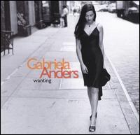 Gabriela Anders - Wanting lyrics