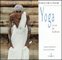 Andr Garceau - Yoga, Vol. 2: La Vie de l'Ashram lyrics