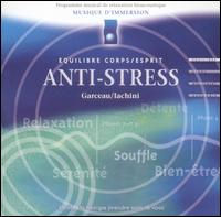 Andr Garceau - Anti-Stress lyrics