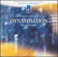 Andr Garceau - Musique d'Immersion: 10 - Dynamisation lyrics