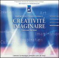 Andr Garceau - Musique d'Immersion: 16 - Creativite lyrics