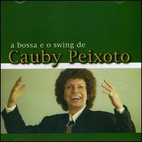 Cauby Peixoto - A Bossa E O Swing de Cauby Peixoto lyrics