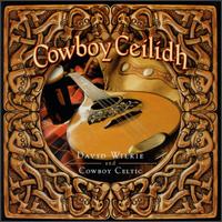 David Wilkie - Cowboy Ceilidh lyrics