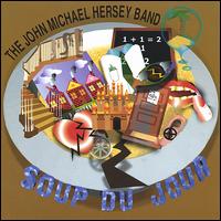 John Michael Hersey - Soup du Jour lyrics