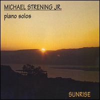 Michael Strening Jr. - Sunrise: Piano Solos lyrics