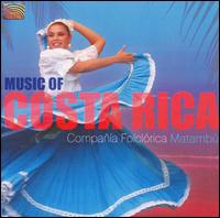 Compania Folclorica Matambu - The Music of Costa Rica lyrics