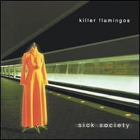 Killer Flamingos - Sick Society lyrics