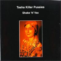 Tasha Killer Pussies - Shake & Vac lyrics