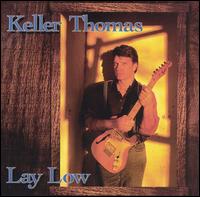 Keller Thomas - Lay Low lyrics