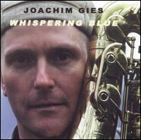 Joachim Gies - Whispering Blue lyrics