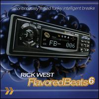 Rick West - Flavored Beats 6 lyrics