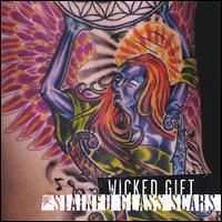 Wicked Gift - Stained Glass Scars lyrics