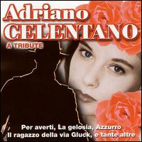 Gianni Gallo - Adriano Celentano: A Tribute lyrics