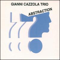 Gianni Cazzola Trio - Abstraction lyrics