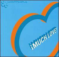 Giantpeople - Much Love! lyrics