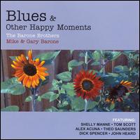 Barone Brothers - Blues & Other Happy Moments lyrics