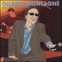 Gilbert Montagne - Rien Sans Ton Amour lyrics
