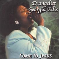 Georgia Ellis - Come to Jesus lyrics