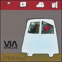 Via Satellite - !Traffico! lyrics