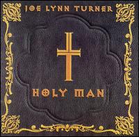 Joe Lynn Turner - Holy Man lyrics