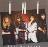 T.N.T. - Tell No Tales lyrics