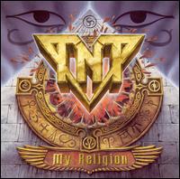 T.N.T. - My Religion lyrics